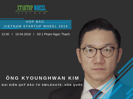 VIETNAM STARTUP WHEEL KHỞI ĐỘNG MÙA THỨ 7 TẠI VIỆT NAM, HÀN QUỐC, THÁI LAN VÀ 6 NỀN KINH TẾ KHÁC