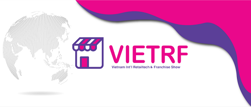 TP.HCM: VIETRF - Triển lãm Quốc tế Công nghệ cửa hàng & Nhượng quyền thương hiệu sẽ diễn ra vào tháng 11/2020