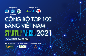 TOP 100 STARTUP VIỆT XUẤT SẮC NHẤT STARTUP WHEEL 2021