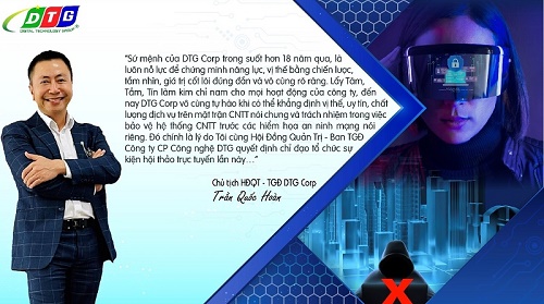 Hội thảo trực tuyến: “An Toàn Không Gian Mạng Trong Kỷ Nguyên Số” do DTG Corp tổ chức