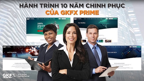 GKFX Prime và hành trình 10 năm chinh phục hàng triệu trader