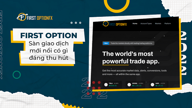 First Option: Sàn giao dịch mới nổi có gì đáng thu hút