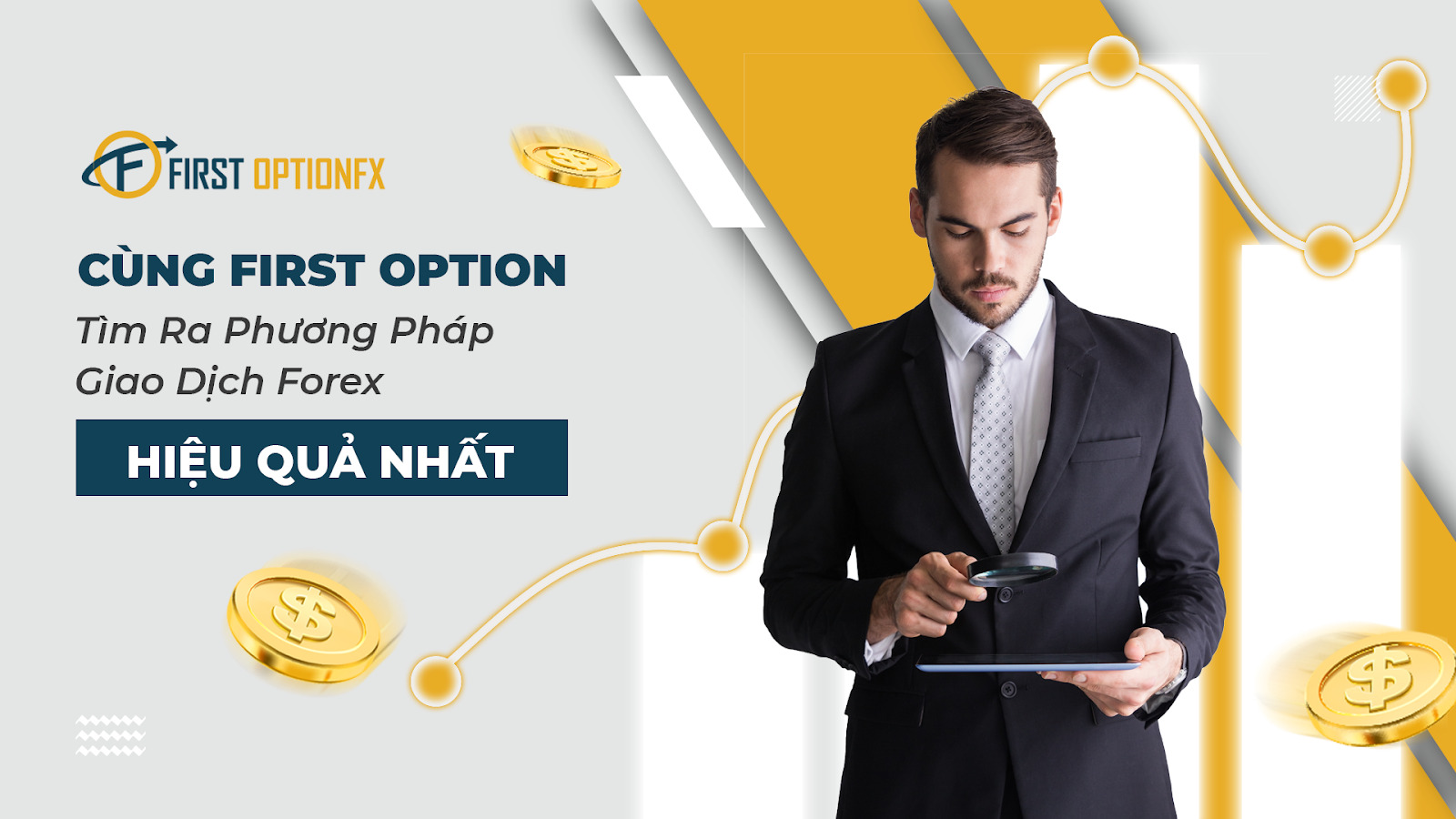 Cùng First Option Tìm Ra Phương Pháp Giao Dịch Forex Hiệu Quả Nhất