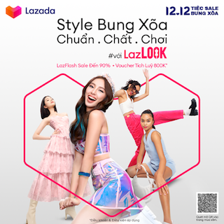 LazLOOK và LazBeauty - hai vũ trụ mới toanh dành cho tín đồ mê thời trang và làm đẹp bung xõa từ 12.12